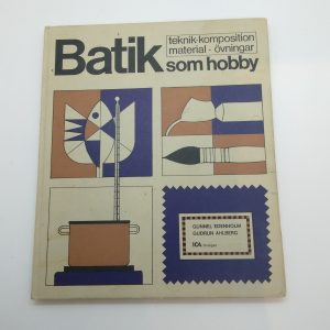 Edenholm, Gunnel - Åhlberg, Gudrun Batik som hobby