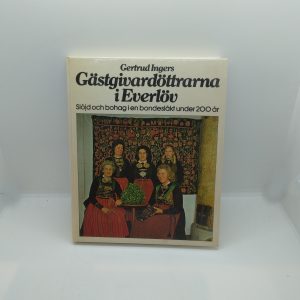 Ingers, Gertrud Gästgivaredöttrarna i Everlöv