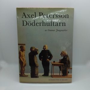 Jungmarker, Gunnar - Axel Petersson Döderhultarn